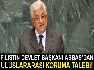 Filistin Devlet Başkanı Abbas’dan uluslararası koruma talebi
