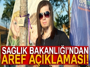 Sağlık Bakanlığından Aref açıklaması!