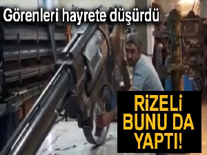 Rizeli bunu da yaptı! Görenleri hayrete düşürdü...