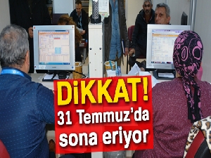 Vergi Borcu olanlar dikkat, süre 31 Temmuz’da sona eriyor
