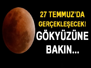 Tam Ay tutulması 27 Temmuz’da gerçekleşecek