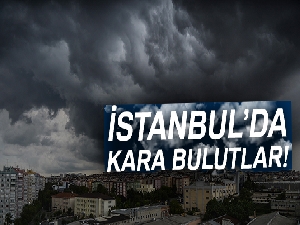 İstanbul'u kara bulutlar böyle sardı
