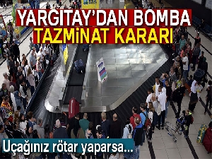 Uçağınız rötar yaparsa tazminat hakkınız var