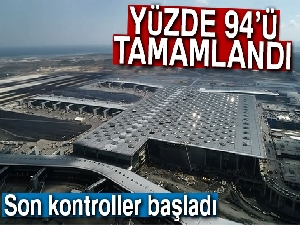 3. havalimanının yüzde 94'ü tamamlandı