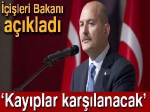 Son dakika... İçişleri Bakanı açıkladı: Kayıplar karşılanacak