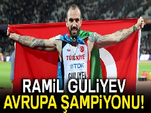 Son dakika... Ramil Guliyev, Avrupa Atletizm Şampiyonası'nda tarih yazdı