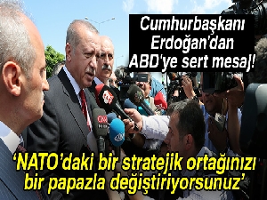 Cumhurbaşkanı Erdoğan'dan ABD'ye sert mesaj!