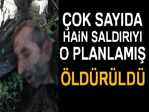 Öldürülen o terörist, 6 öğretmen ve 9 korucuyu şehit etmiş