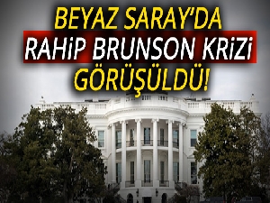 Beyaz Saray, Türk büyükelçisi ile Rahip Brunson krizini görüşüldü
