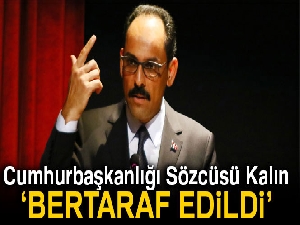 Cumhurbaşkanlığı Sözcü Kalın: 'Türkiye bu krizi mutlaka fırsata çevirecektir'