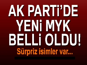 AK Parti MYK belli oldu
