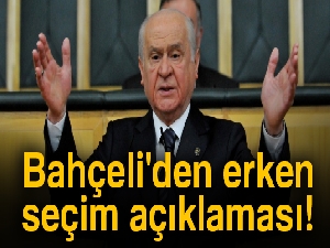 Bahçeli'den erken seçim açıklaması: "Türkiye'yi kaosa sürüklemek olur"