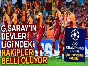 Galatasaray'ın Devler Ligi'ndeki rakipleri belli oluyor