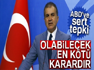 Son dakika... AK Parti’den ABD’ye tepki: ‘Olabilecek en kötü karardır’