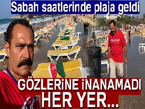 Sabah plaja gelen işletmeci gözlerine inanamadı