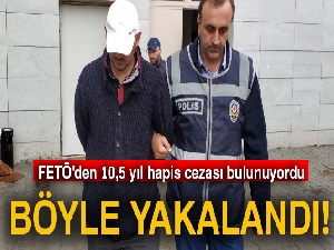 FETÖ'den 10,5 yıl hapis cezası bulunan öğretmen saklandığı evde yakalandı