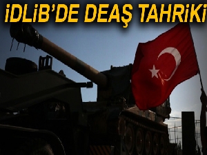 İdlib'de DEAŞ tahriki