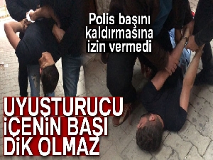 Polisten uyuşturucu tacirine: 'Uyuşturucu içenin başı dik olmaz'