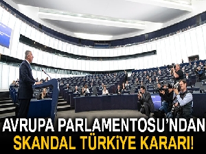 Avrupa Parlamentosu, Türkiye'ye 70 milyon Euro'luk kesintiyi onayladı
