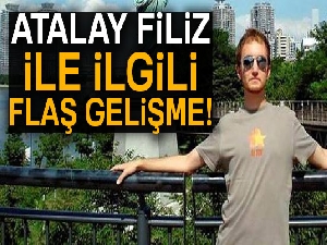 Atalay Filiz'in akıl sağlığı tespit edilecek