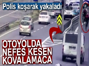 Polis TEM'deki aracı koşarak yakaladı