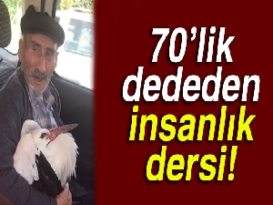 70'lik dededen insanlık dersi