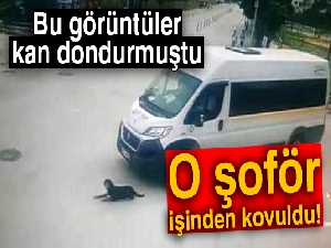 O şoför işinden kovuldu