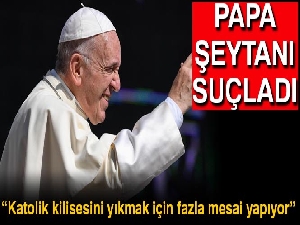 Papa, Papazların cinsel istismarları için şeytanı suçladı
