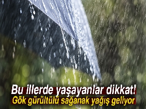 Bu illerde yaşayanlar dikkat! Gök gürültülü sağanak yağış geliyor |15 Ekim yurtta hava durumu