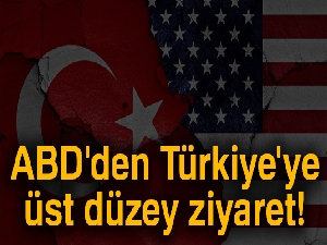 ABD'den Türkiye'ye üst düzey ziyaret!