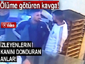 Ölüme götüren kavga güvenlik kamerasında