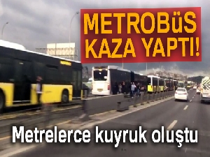 Okmeydanı'nda metrobüs kazası