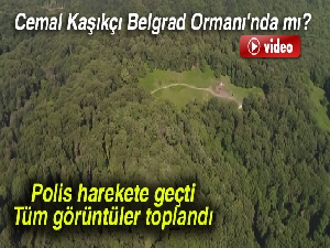 Polis kayıp gazeteci Cemal Kaşıkçı'nın izini Belgrad Ormanı'nda arıyor