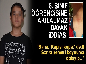 Müdür yardımcısından 8. sınıf öğrencisine dayak iddiası