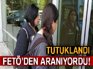 İstanbul'da FETÖ'den aranıp Samsun'da yakalanan kadın tutuklandı