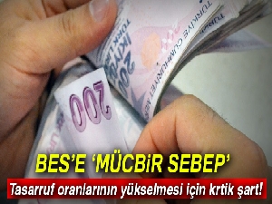 Mücbir sebepler hariç BES'ten çıkış olmasın