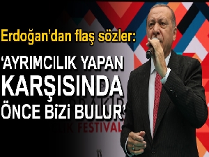 Cumhurbaşkanı Erdoğan: "Bölücülerin diliyle konuşanların tek derdi ellerindeki rantı kaybetme korkusudur"