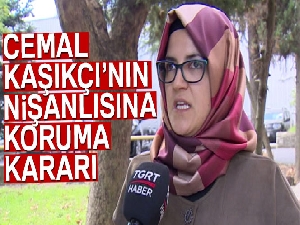 İstanbul Valiliği'nden Cemal Kaşıkçı'nın nişanlısına koruma kararı