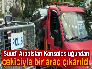Suudi Arabistan Konsolosluğundan çekiciyle bir araç çıkarıldı