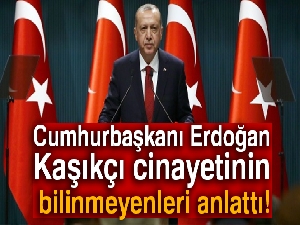 Cumhurbaşkanı Erdoğan Kaşıkçı cinayetinin bilinmeyenleri anlattı!