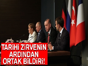 Türkiye, Rusya, Almanya ve Fransa'dan ortak Suriye Bildirisi