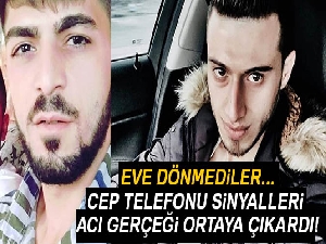 Eve dönmediler, cep telefonu sinyalinden cenazelerine ulaşıldı