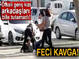 Öfkeli genç kızı arkadaşları bile tutamadı