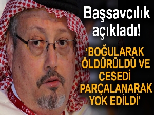 İstanbul Başsavcılığı: Cemal Kaşıkçı boğularak öldürüldü