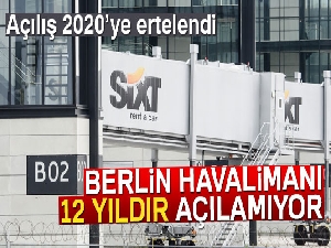 Berlin Havalimanı 12 yıldır açılamıyor