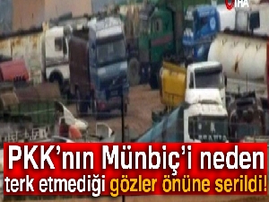 PYD/PKK'nın Münbiç'i neden terk etmediği gözler önüne serildi
