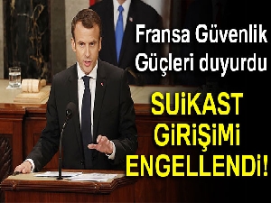 Macron'a suikast girişimi önlendi