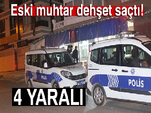 Beylikdüzü'nde eski muhtar dehşet saçtı: 4 yaralı