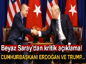 Beyaz Saray: 'Cumhurbaşkanı Erdoğan ve Trump Kaşıkçı'yı görüştü'