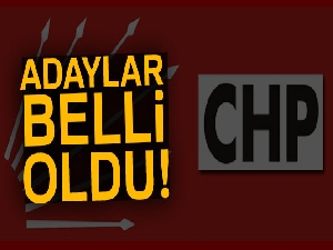 CHP'nin adayları belli oldu!